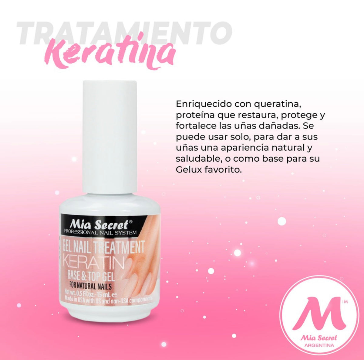 MIA SECRET KERATIN BASE AND TOP FOR NAILS (Gel Tratamiento con Quera